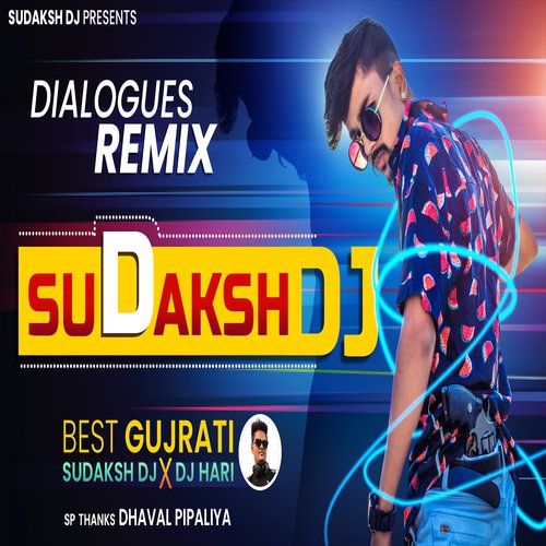 Sudaksh DJ (Dialogues Remix)