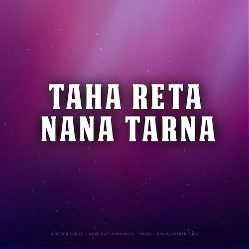 Taha Reta Nana Tarna