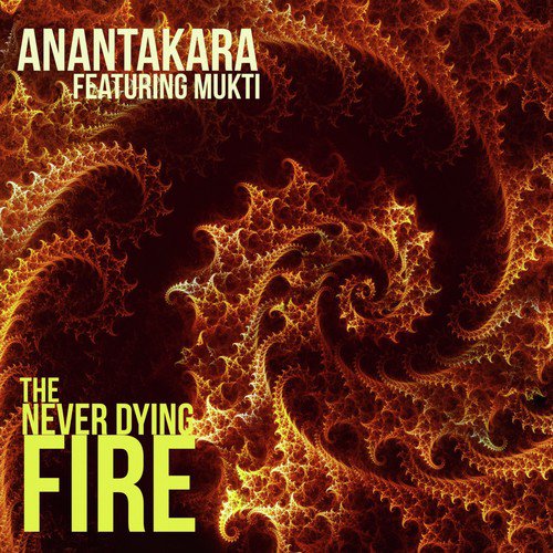 The Never Dying Fire