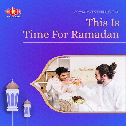 This Is Time for Ramadan