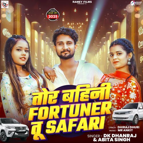 Tor Bahini Fortuner Tu Safari