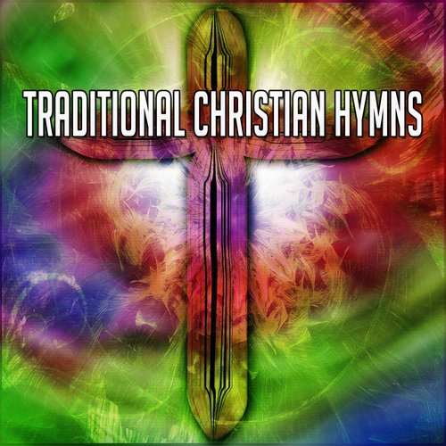 Traditional Christian Hymns Songs Download - Free Online Songs @ JioSaavn