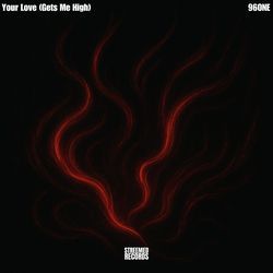 Your Love (Gets Me High)