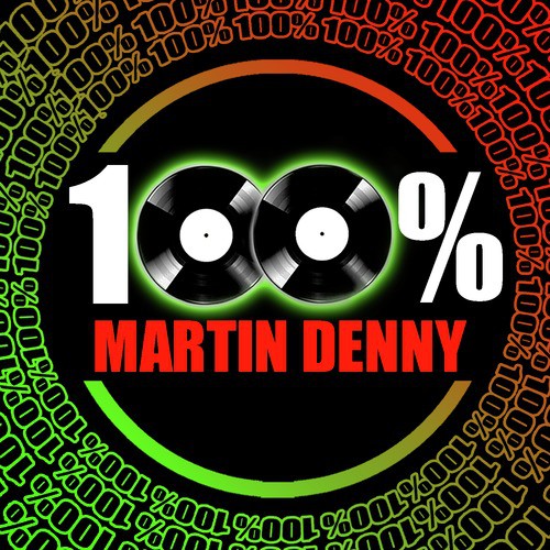 100% Martin Denny