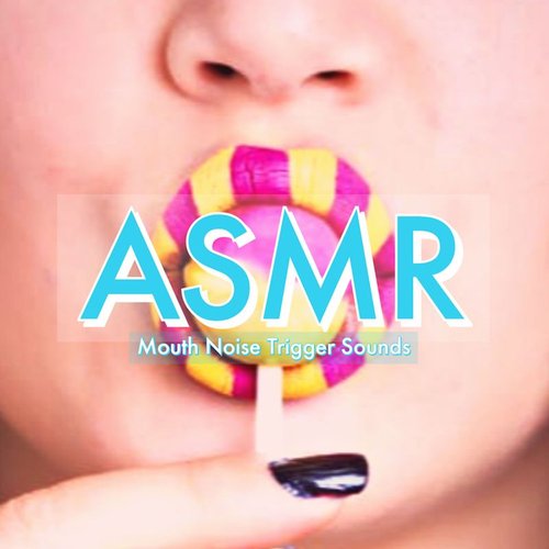 ASMR Mouth Sounds_poster_image