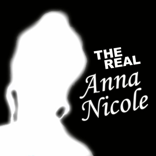 Anna Nicole - The Real Anna Nicole_poster_image