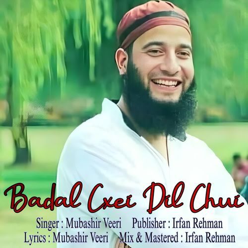 Badal Cxei Dil Chui