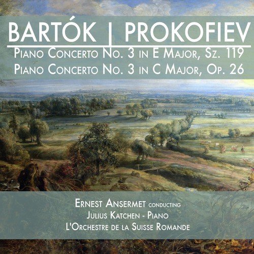 Bartók: Piano Concerto No. 3 in E Major, Sz. 119 & Prokofiev: Piano Concerto No. 3 in C Major, Op. 26