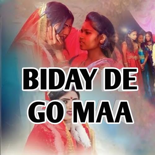 Biday De Go Maa