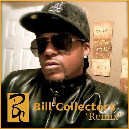 Bill Collectors (Remix)