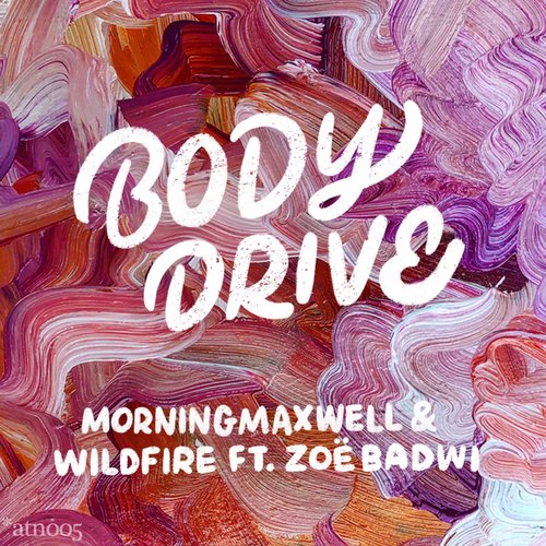 Body Drive (feat. Zoe Badwi)