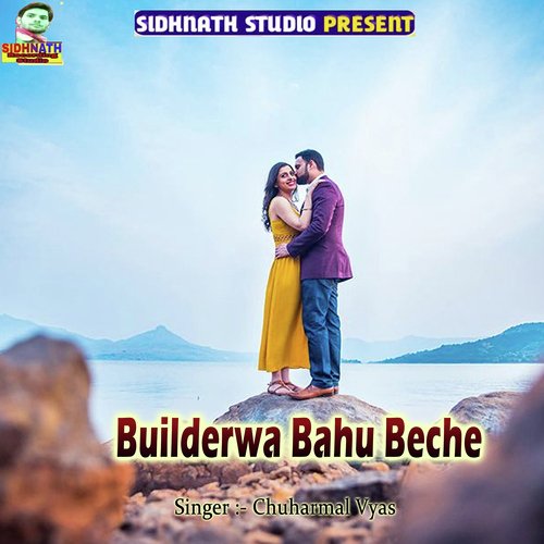 Builderwa Bahu Beche