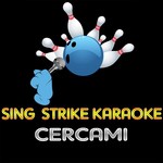 Cercami (karaoke version)