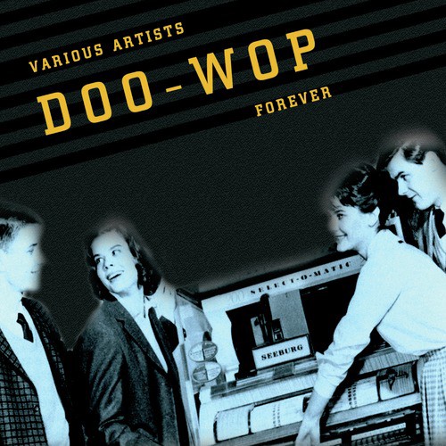 Doo Wop Forever