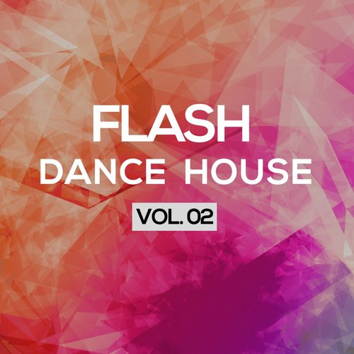 Flash Dance House, Vol. 2