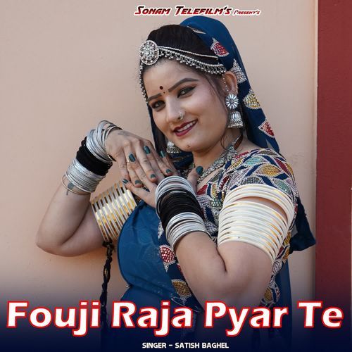 Fouji Raja Pyar Te
