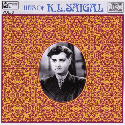 Ghazals Of K.L.Saigal - Vol-3