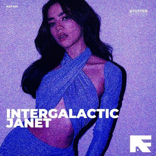 Intergalactic Janet (Stutter Techno)