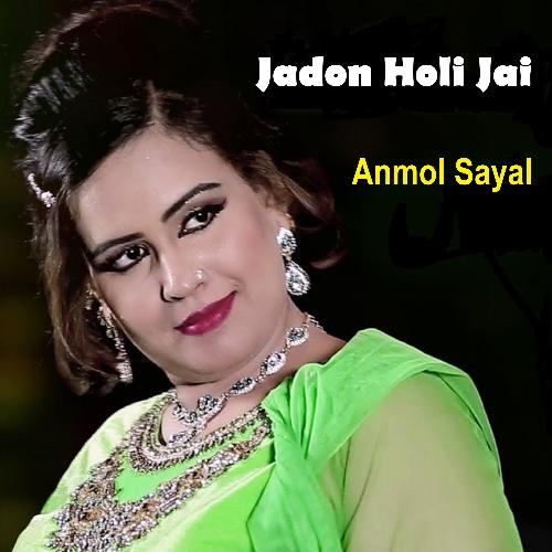 Jadon Holi Jai (Lenday Mera Naa)