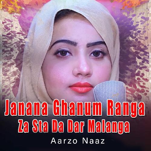 Janana Ghanum Ranga Za Sta da Dar Malanga