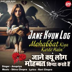 Jane kyun Log Mohabbat Kiya Karte Hai-BR8GRj95fX4