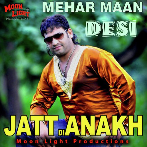 Jatt Di Anakh Desi