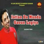 Jattan Da Munda Gaoun Lagiya