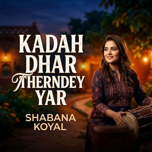 Kadah Dhar Therndey Yar