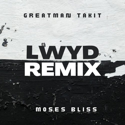 LWYD (Moses Bliss Remix) cover art