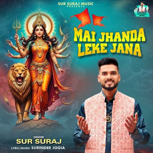 Mai Jhanda Leke Jana