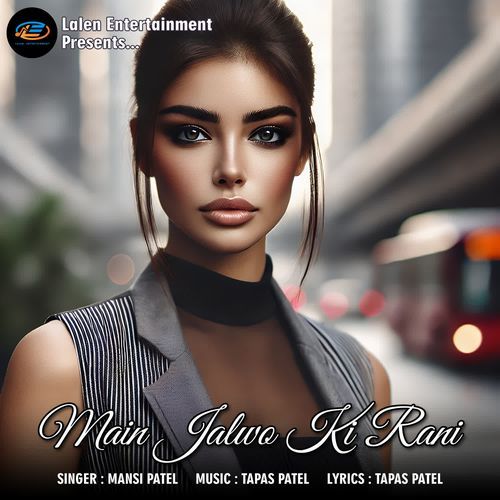 Main Jalwo Ki Rani