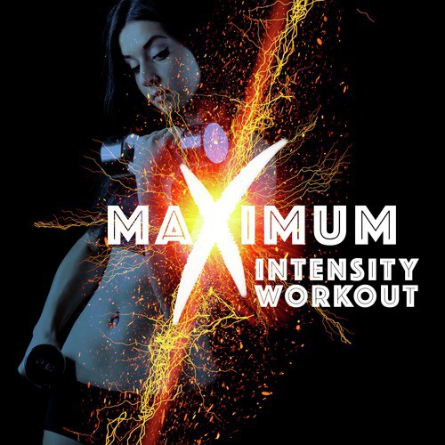 Maximum Intensity Workout