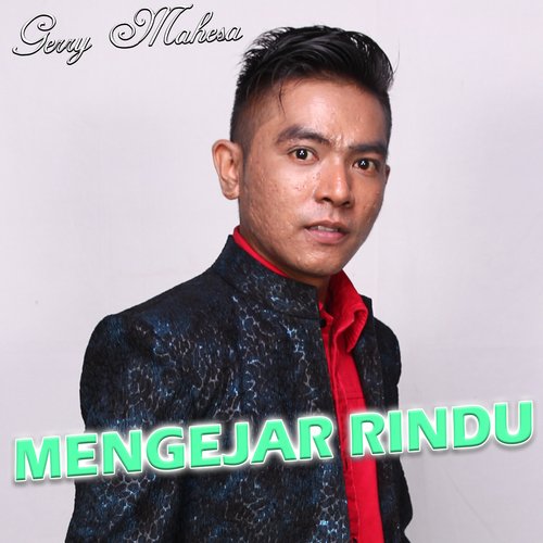 Mengejar Rindu