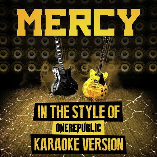 Mercy (In the Style of Onerepublic) [Karaoke Version] cover art