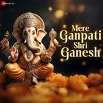 Mere Ganpati Shree Ganesh
