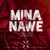 Mina Nawe (Remix)