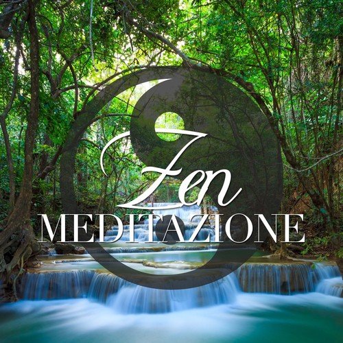 Musica per Meditazione Zen - Musica Rilassante per Musicoterapia e Training Autogeno