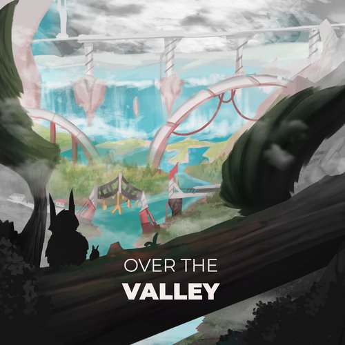 Over the Valley