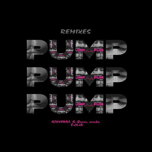 PUMP (ExILaN Remix)