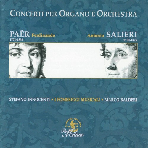 Paër & Salieri : Concerti Per Organo E Orchestra Songs Download - Free ...
