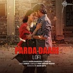 Parda Daari (Lo-Fi Version) (From "Janhit Mein Jaari")