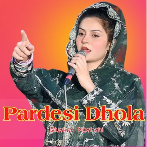 Pardesi Dhola