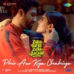 Phir Aur Kya Chahiye (From &quot;Zara Hatke Zara Bachke&quot;)