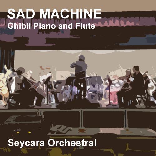 Sad Machine (Ghibli Piano and Flute Version)