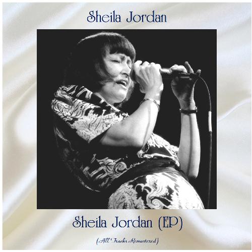 Sheila Jordan (EP) (All Tracks Remastered)_poster_image