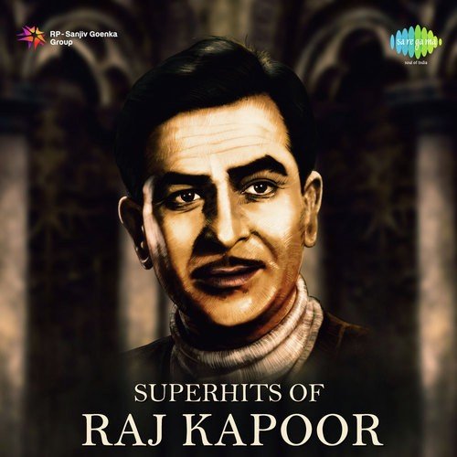 Superhits of Raj Kapoor