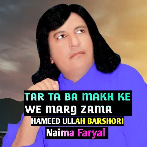 TAR TA BA MAKH KI WE MARG ZAMA