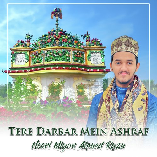 Tere Darbar Mein Ashraf