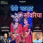 Tero Natkhat Sanwariya