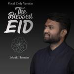 The Blessed Eid (Vocal Only)